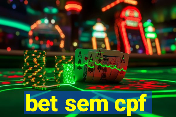 bet sem cpf